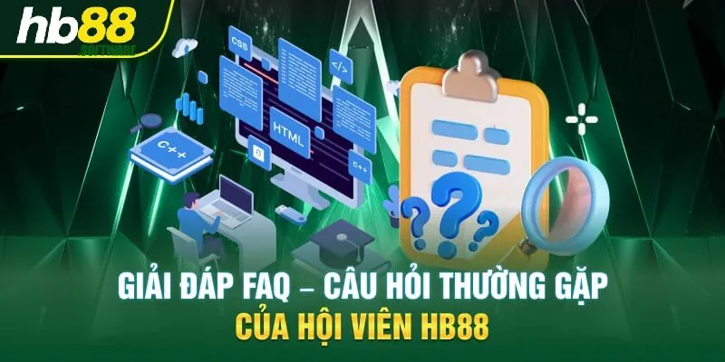 FAQ - Câu hỏi thường gặp khi cá cược tại nhà cái chi tiết